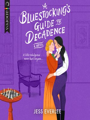 cover image of A Bluestocking's Guide to Decadence